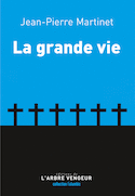 Grande vie (La) [nouvelle édition]